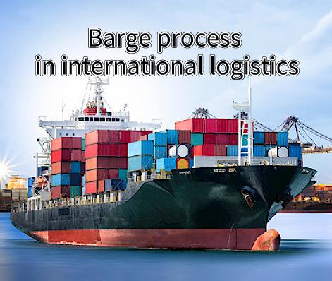 In international logistics, what are the barge allocation procedures and requirements?