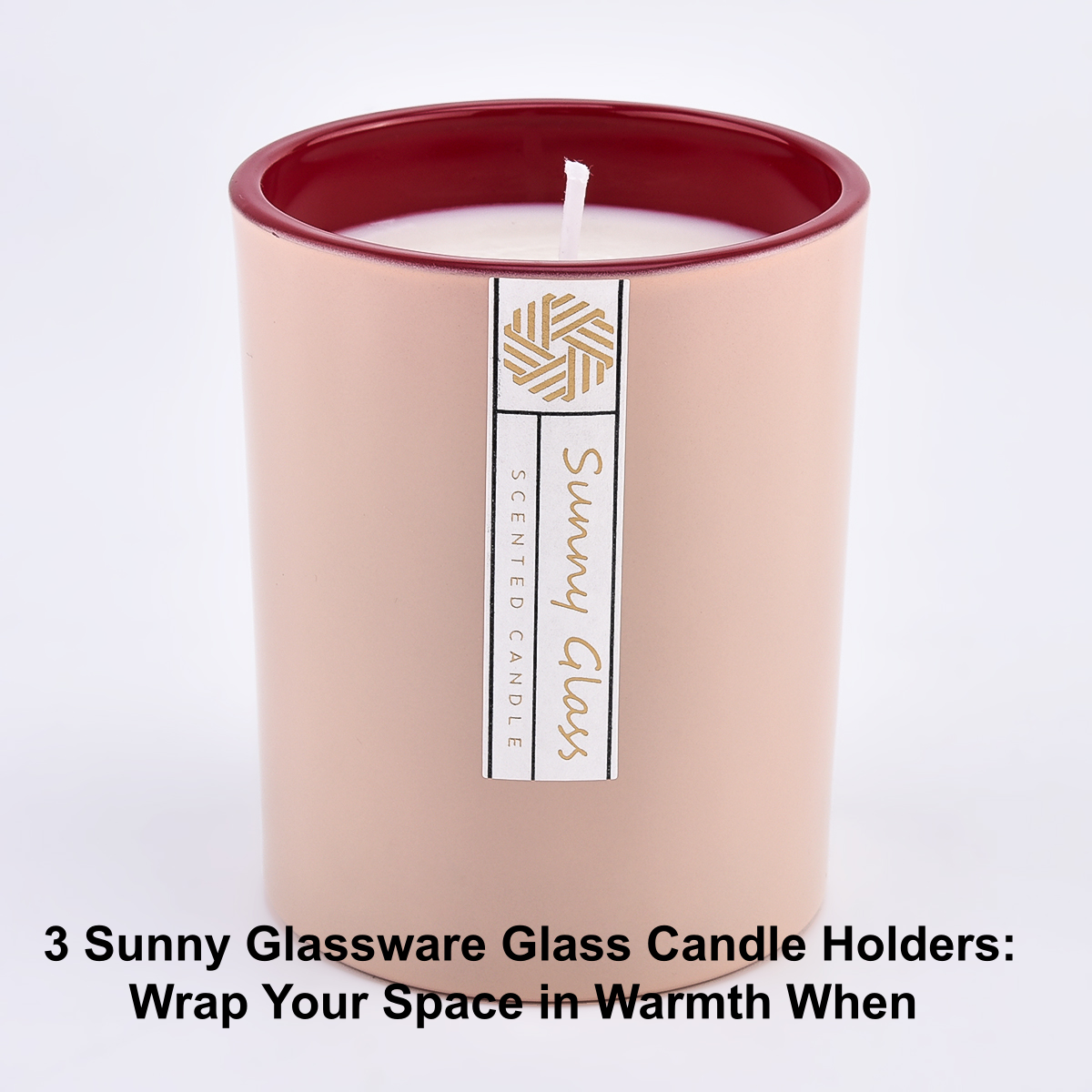  3 Sunny Glassware Glass Candle Holders Wrap Your Space in Warmth When 