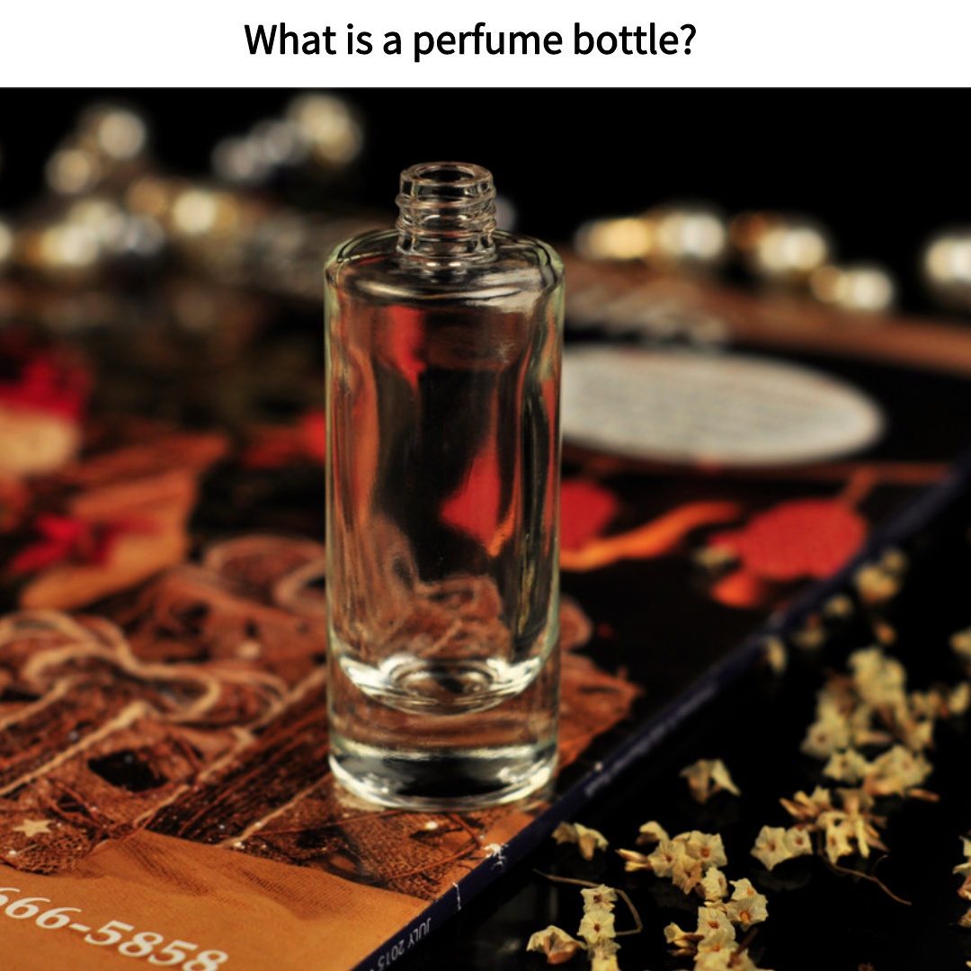 Ce este o sticlă de parfum?