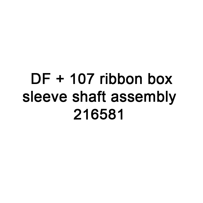 DF + 107 Ribbon Box Sleeve Shaft Conjunto 216581 para impressora de videojet TT
