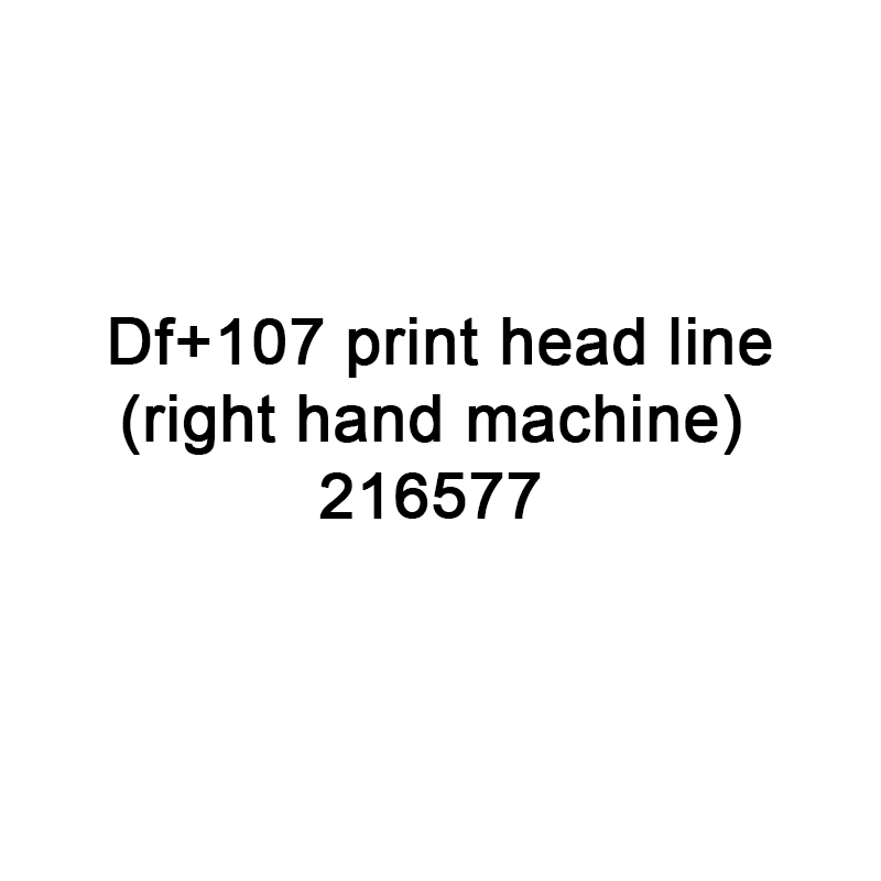 Piezas de repuesto de TTO DF + 107 Línea de impresión de la línea derecha-derecha máquina 216577 para la impresora VideoJet TTO