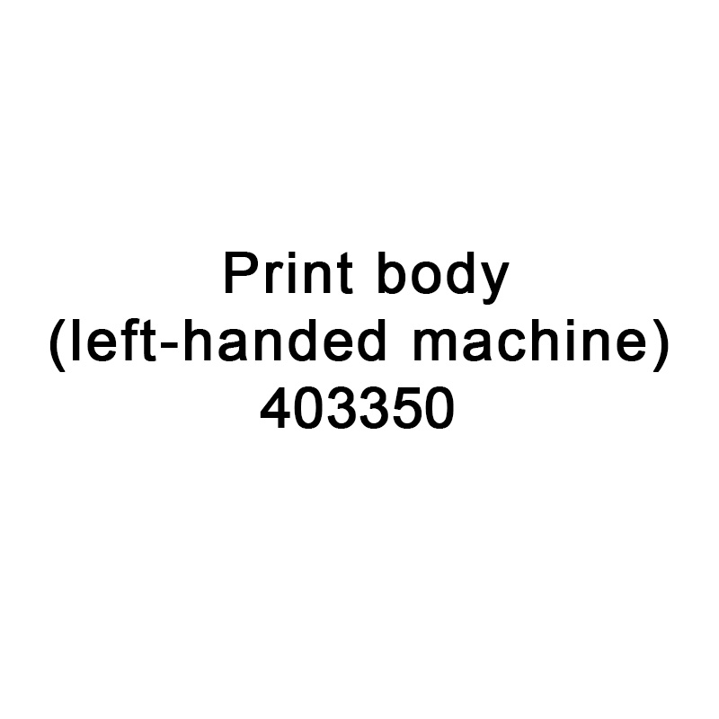 TTO spare parts Print body for left-handed machine 403350 for Videojet TTO 6210 printer