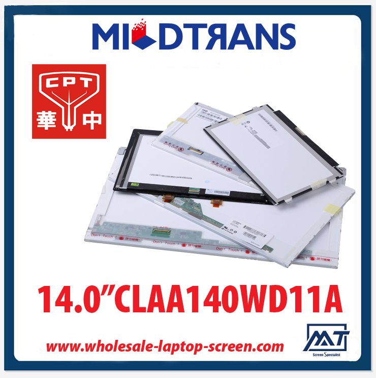 14.0 "CPT rétroéclairage WLED ordinateur portable CLAA140WD11A écran LED 1366 × 768 cd / m2 220 C / R 600: 1