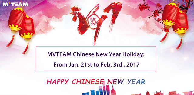 MVTEAM 2017 Chinese New Year Holiday Notice